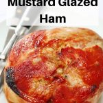 Maple Mustard Glazed Ham pin image