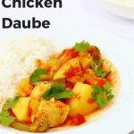 This comforting Mauritian chicken daube is a tasty one pot recipe that's great as an easy midweek meal.  The leftovers of this spicy curried chicken stew taste amazing too and so it can be a great meal for batch cooking. #Mauritian #chicken #daube #recipe #curry #stew #onepotmeal #spicy #batchcooking #makeahead #comfortfood #easymeals