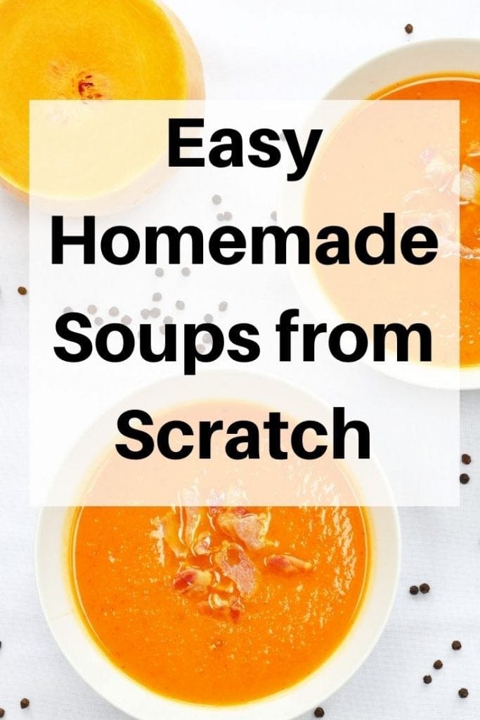homemade soups from scratch pin image