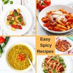 Easy spicy recipes perfect for midweek meals