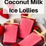 Strawberry Coconut Milk ice lollies pin image